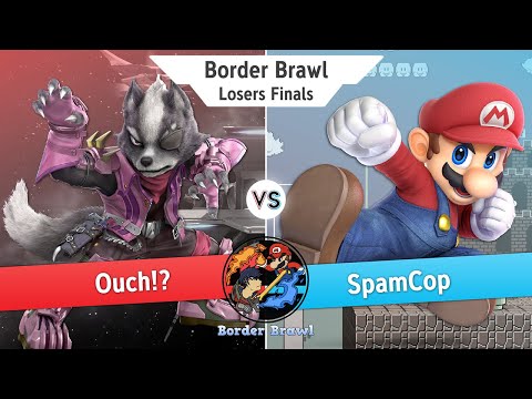 Border Brawl: Ouch!? (Wolf) vs SpamCop (Mario) - Losers Finals