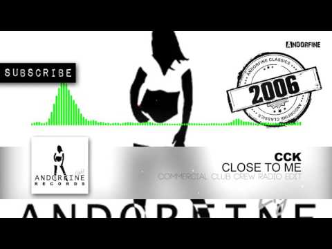 CCK - Close To Me (Commercial Club Crew Radio Edit)