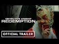 Detective Knight: Redemption - Official Trailer (2022) Bruce Willis