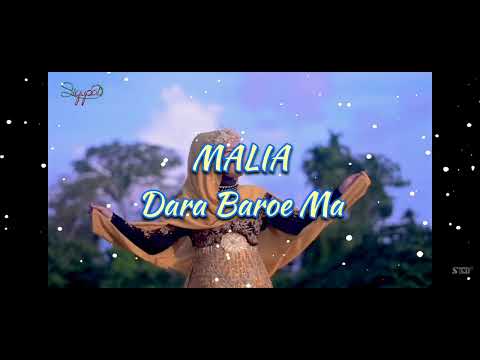 Dara Baroe Ma - Malia (Lirik)