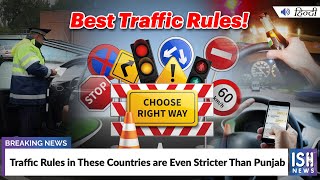 Traffic Rules in These Countries are Even Stricter Than Punjab