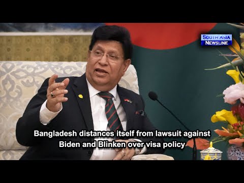 Bangladesh distances itself from lawsuit against Biden and Blinken over visa policy