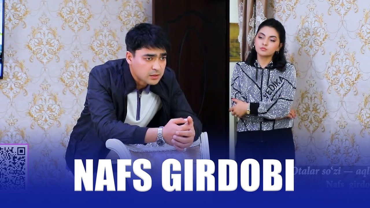 Nafs girdobi I OTALAR SO'ZI - AQLNING KO'ZI telenovellasi