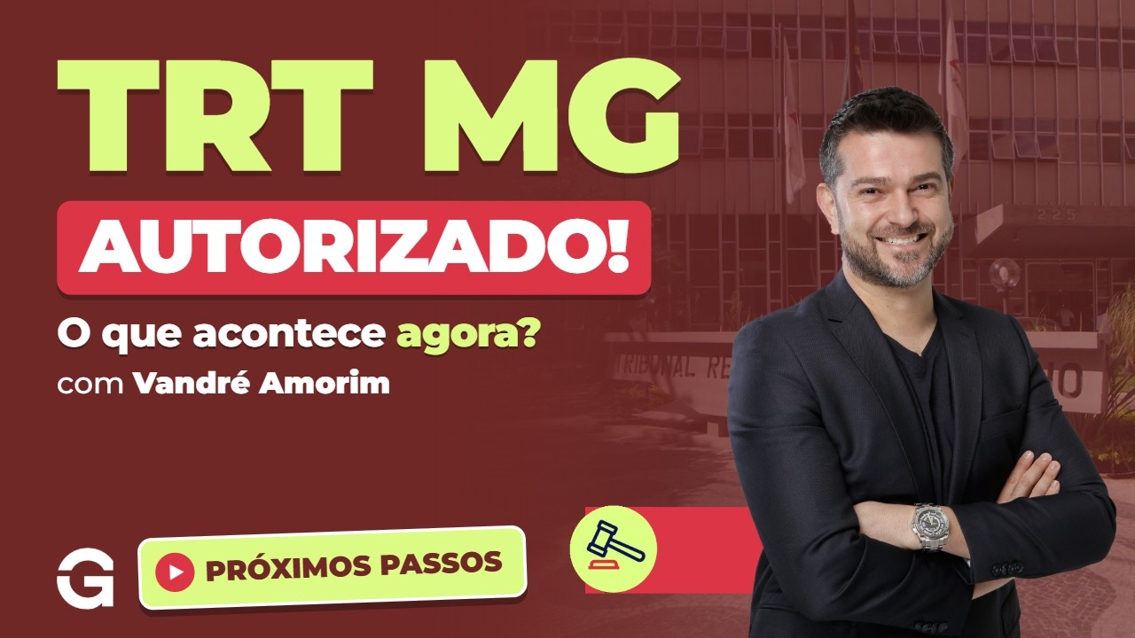 Concurso TRT MG 2027 AUTORIZADO! O Que Acontece Agora e Por Que Começar Já!