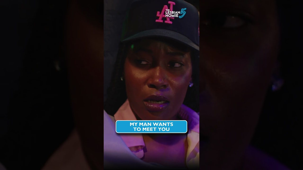 Her Man Wants To Meet Her?! | The Lesbian Homie 5 | Bigg Jah