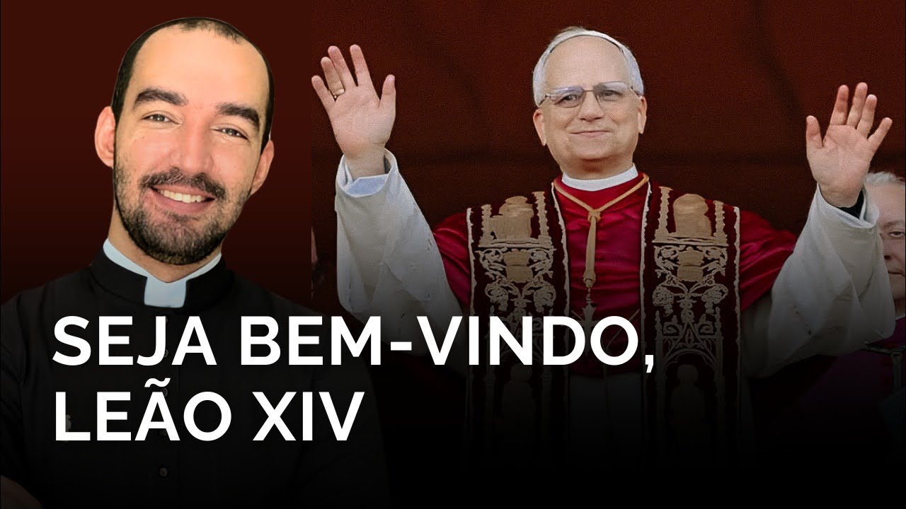“Temos um Papa e seu nome é Leão XIV” | comentário do Pe. Gabriel Vila Verde