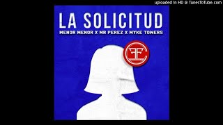 menor-menor-mr-perez-myke-towers-la-solicitud-video-lyric