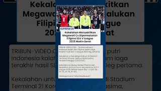 Hasil SEA V League 2025: Indonesia Dibantai Filipina 5-16, Megawati Cs Terpuruk di Dasar Klasemen