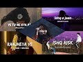 Hindi Lofi Nights Yeh Tune Kya Kiya X Ishq Risk X Ishq X Ranjheya Ve Slowed Reverb Slowedreverb