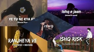 Download lagu Hindi Lofi Nights | Yeh Tune Kya Kiya x Ishq Risk x Ishq x Ranjheya Ve (slowed reverb)#slowedreverb mp3