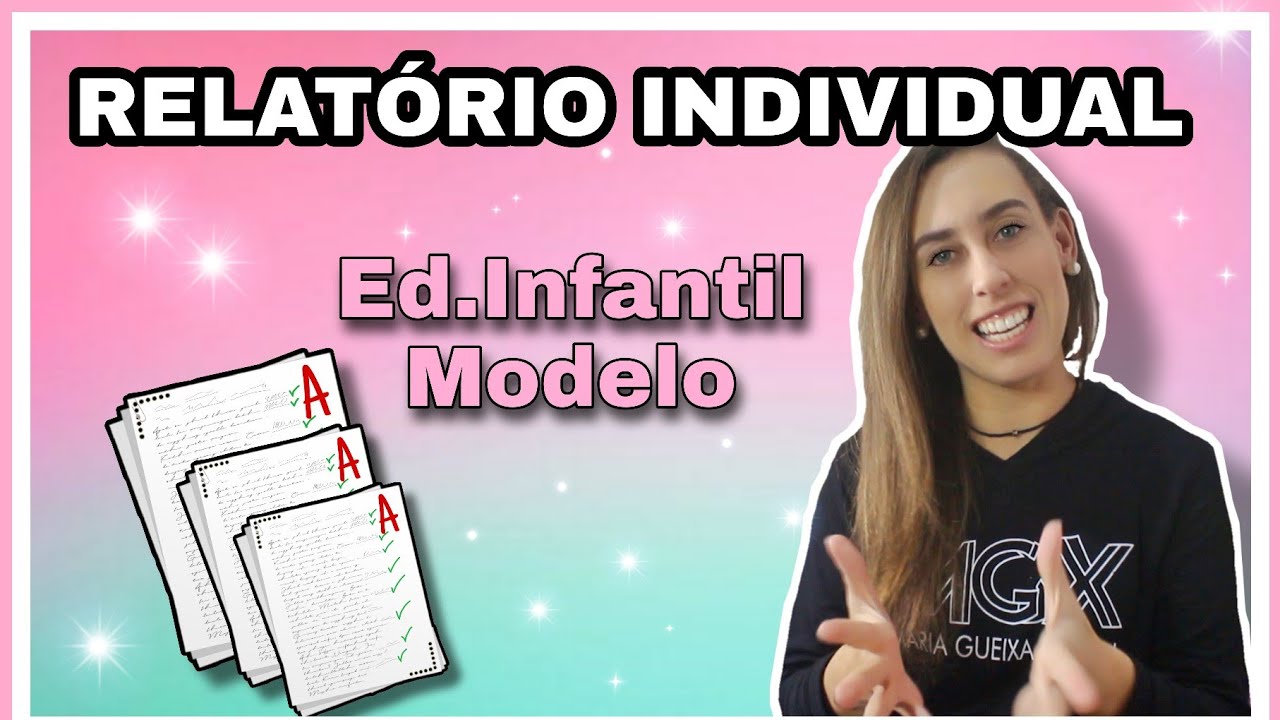 Relatório Individual na Educação Infantil - Modelo - Parecer individual - Avaliação