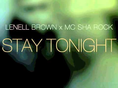 Lenell Brown & MC Sha Rock " Stay Tonight"