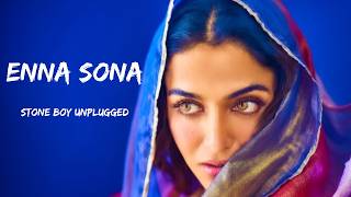 Download lagu Enna Sona (Unplugged Cover) | Arijit Singh | OK Jaanu | Stone Boy Music mp3 Download lagu Enna Sona (Unplugged Cover) | Arijit Singh | OK Jaanu | Stone Boy Music mp3