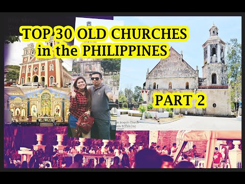 TOP 30 OLD CHURCHES in the Philippines | Part 2