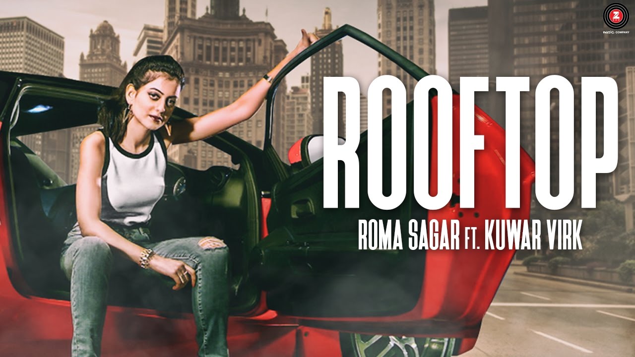 Roma Sagar ft. Kuwar Virk — Rooftop