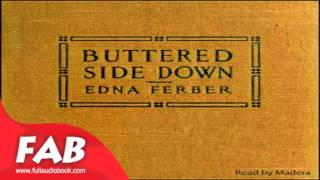 Buttered Side Down Full Audiobook by Edna FERBER by General Fiction, Humorous Fiction, Romance