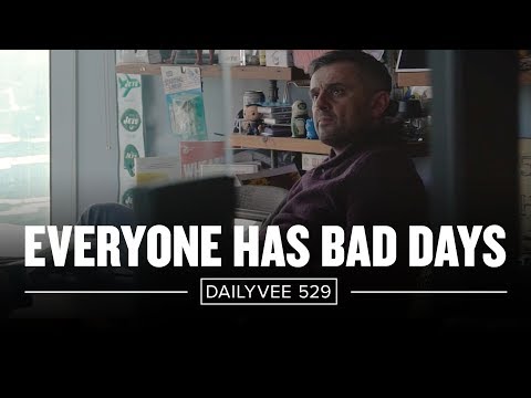 &#x202a;Watch This If You’re Having a Bad Day | DailyVee 529&#x202c;&rlm;