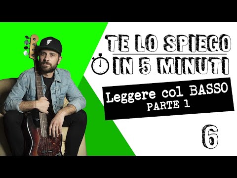 Leggere col basso parte 1 - #telospiegoin5minuti ep. 6