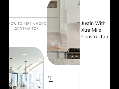 Hiring a good General Contractor for a home remodel? What to Look For?