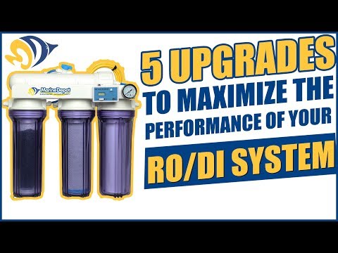 5 Upgrades to Maximize the Performance of Your RO/DI System