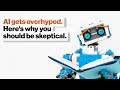 You should be skeptical when it comes to hyped-up AI. Here’s why | Gary Marcus You should be skeptical when it comes to hyped-up AI. Here’s why | Gary Marcus