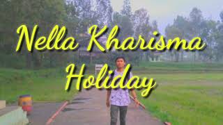 Download lagu HOLIDAY NELLA KHARISMA mp3