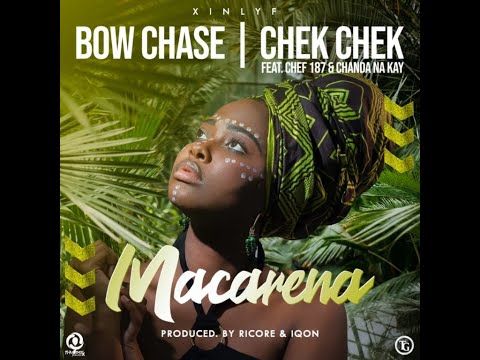 Bow-Chase-ft-Chef-187-Chanda-na-Kay-CHEK-CHEK