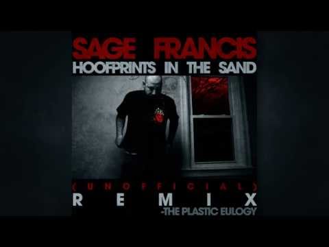 Sage Francis - Hoofprints in the Sand (The Plastic Eulogy Remix) (2013)