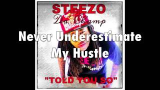 STEEZO Da'Champ - Told You So
