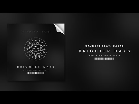 Cajmere feat. Dajae - Brighter Days (Anıl Kırmızıgul Remix)