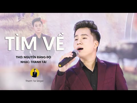 TÌM VỀ - THANH TÀI || Official MV
