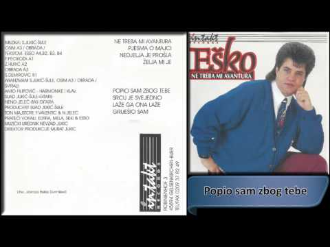 Esko Haskovic - Popio sam zbog tebe - (Audio 1994) HD