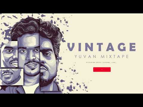 Yuvan Mixtape - Vintage Yuvan