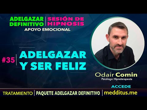 Hipnosis para Adelgazar y Ser Feliz | Odair Comin