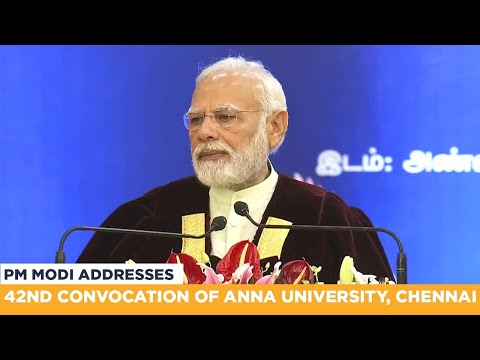 PM Modi addresses 42nd Convocation of Anna University, Chennai PM Modi addresses 42nd Convocation of Anna University, Chennai