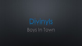 Divinyls Boys In Town Lyrics
