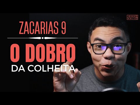 Zacarias 9 Estudo: Tudo em DOBRO! (Bíblia Explicada)