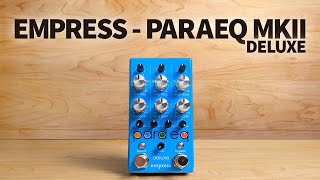 Video thumbnail for Empress - ParaEq MKII Deluxe by Bass Stuff