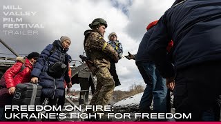 MVFF45 - FREEDOM ON FIRE: UKRAINE'S FIGHT FOR FREEDOM