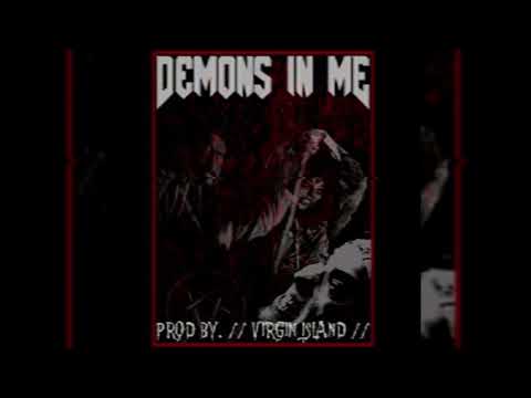 Baker Ya Maker - Demons In Me (Prod. Virgin Island)