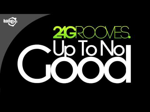 2-4 GROOVES - Up To No Good