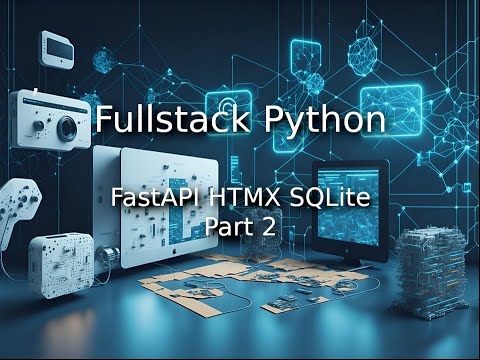 Full Stack Python Fastapi Htmx Sqlite Part 2