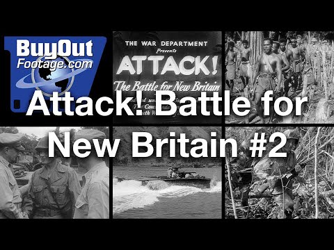 Attack! The Battle For New Britain #2 Historic WW2 Film