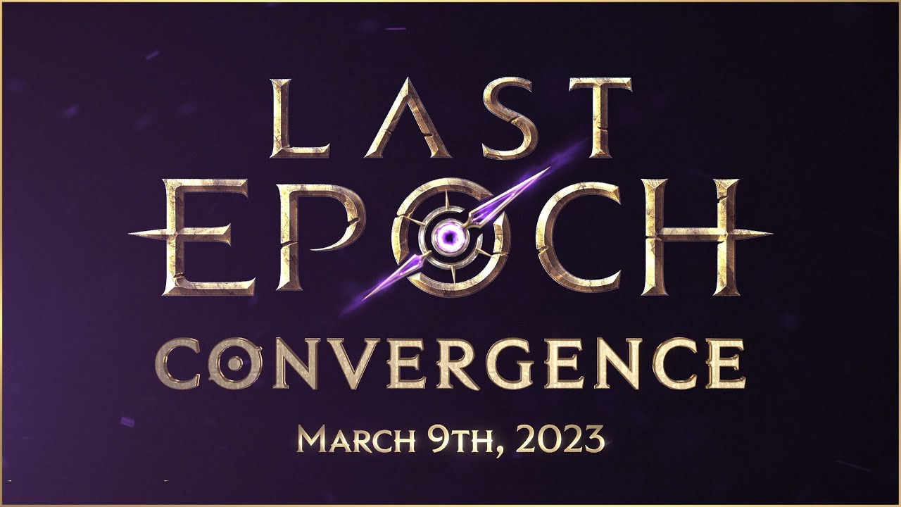 Last Epoch Multiplayer Beta Patch 0 9 - Convergence Trailer - YouTube