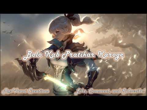 Nightcore - Bolo Kab Pratikar Karoge