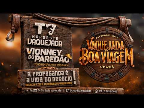 38ª TRADITIONAL VAQUEJADA DE BOA VIAGEM – CEARÁ