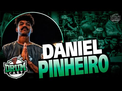 DANIEL PINHEIRO - DrumCast #35 | Parte 1
