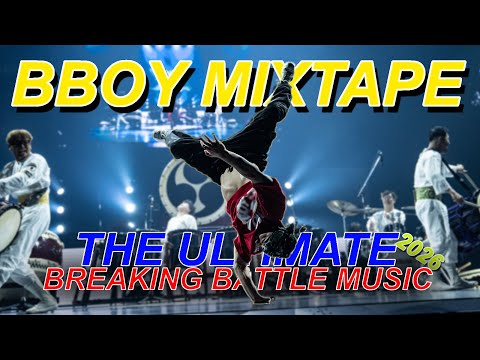 New Bboy Music 2026 | Ultiamte Breaking Battle Mixtpae
