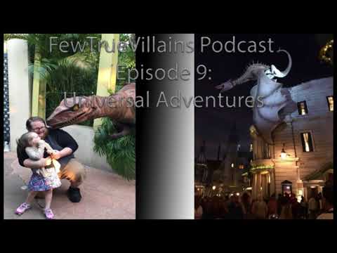 Episode 9: Universal Adventures