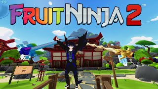 In My Top 5 VR Games? | Fruit Ninja VR 2 #3